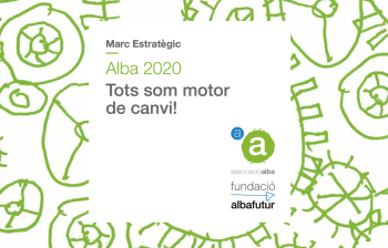 Presentem el nou llibret del Marc Estratègic: “Alba 2020, tots som motor de canvi”