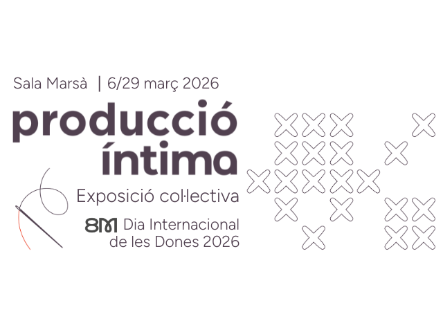 8-M Exposició: Producció íntima. Quan la casa es converteix en espai de treball i estratègia de supervivència