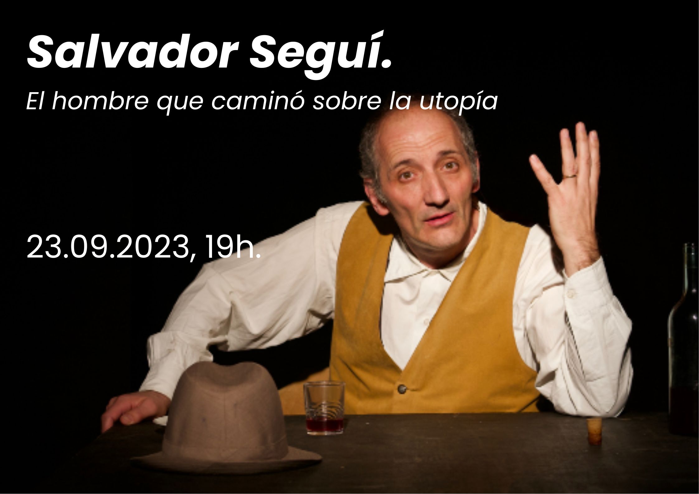 Salvador Seguí. El hombre que caminó sobre la utopía