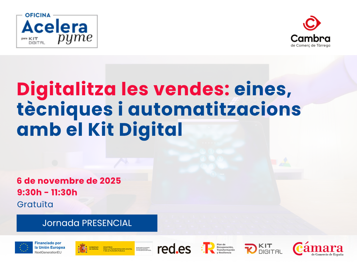 Digitalitza les vendes: eines, tècniques i automatitzacions amb l'ajut del Kit Digital